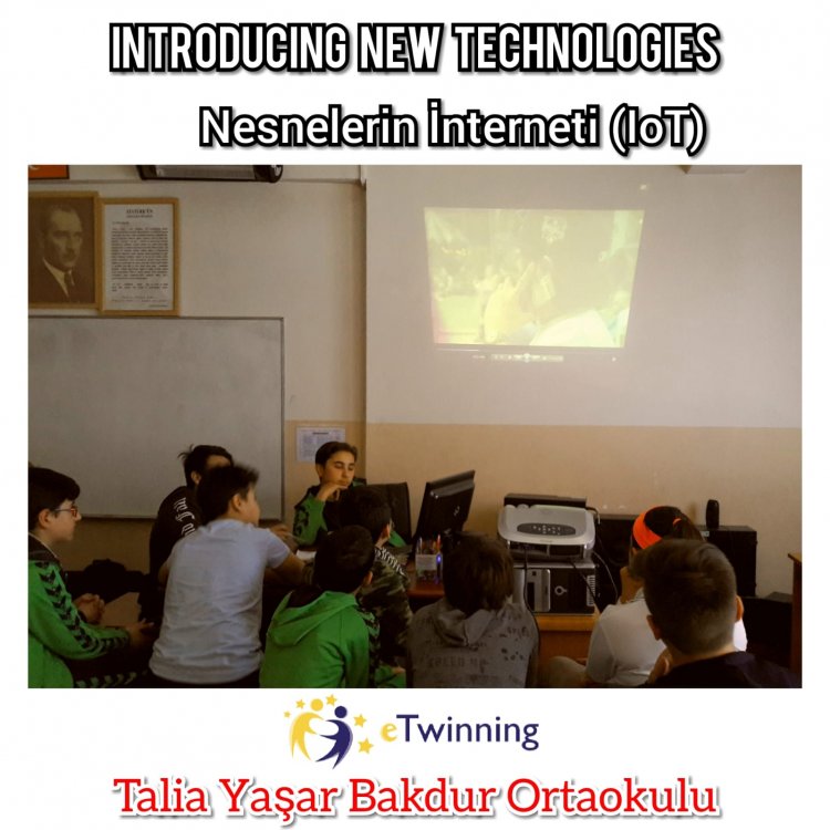Nesnelerin İnterneti “Introducing New Technologies eTwinning Projesi”